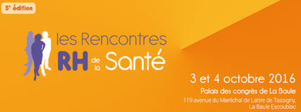 Rencontres RH de la Santé 2016 Rencontres RH de la Santé 2016