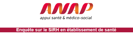 ANAP - Enquête sur le Système d'Information RH en établissement sanitaire ANAP - Enquête sur le Système d'Information RH en établissement sanitaire