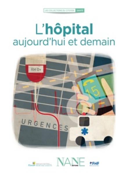 Guide L'hôpital aujourd'hui et demain Guide L'hôpital aujourd'hui et demain