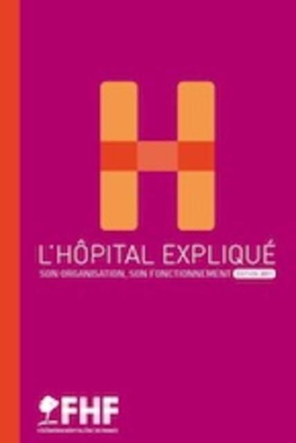 Couverture L'hôpital expliqué Couverture L'hôpital expliqué